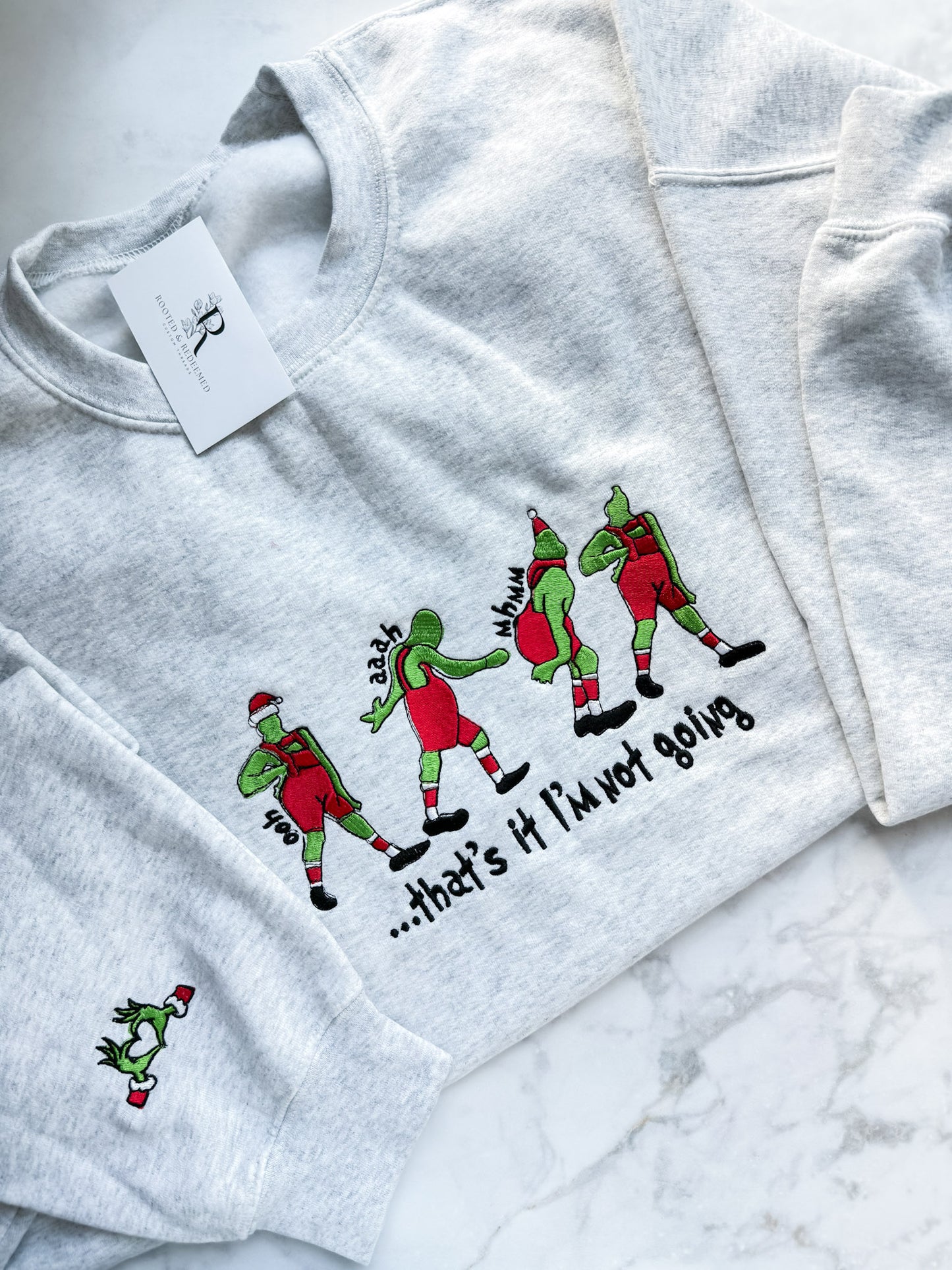 Grinch "That's It I'm Not Going" Embroidered Sweatshirt