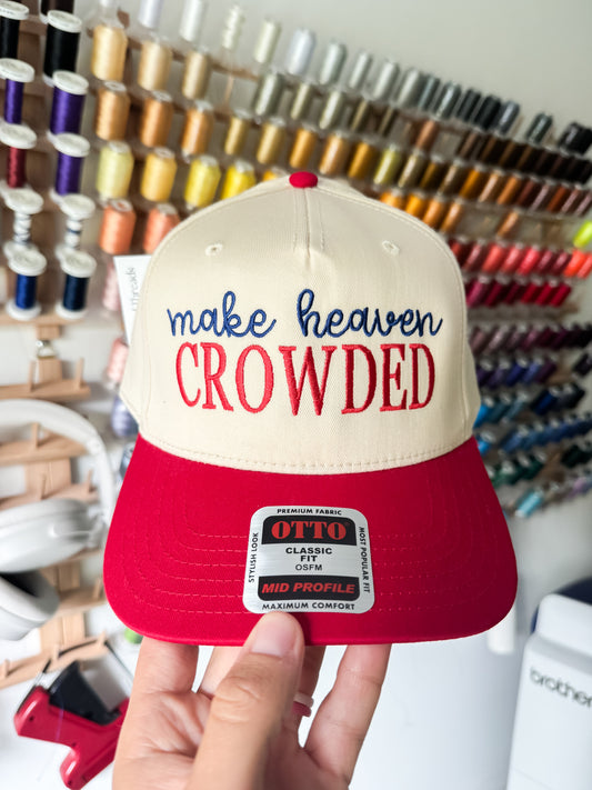 Make Heaven Crowded Embroidered Hat