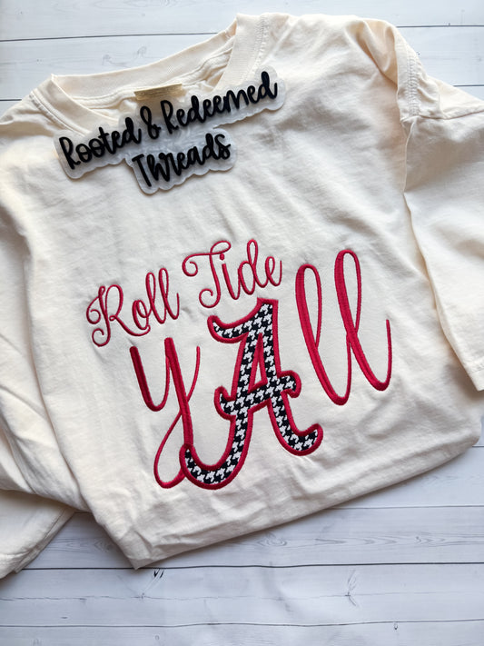 Roll Tide Y'all Alabama A Applique Embroidered Comfort Colors Shirt